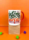 Sisters Are The Perfect Best Friends Mug - MDP348