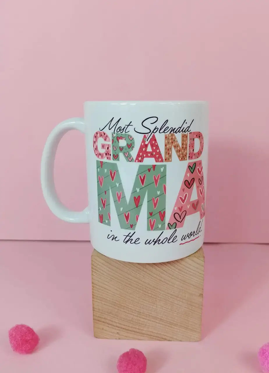Most Splendid Grandma In The Wole World Mug - MDP 320