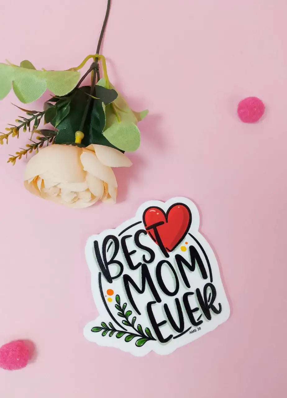 Best Mom Ever Fridge Magnet - AMS38