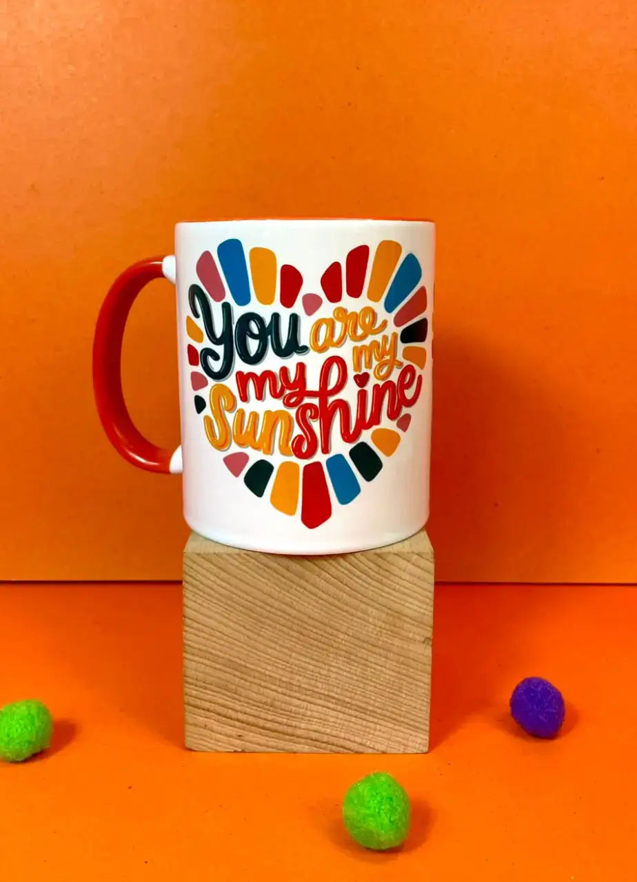 You Are My Sun My Shine Mug - MDP353