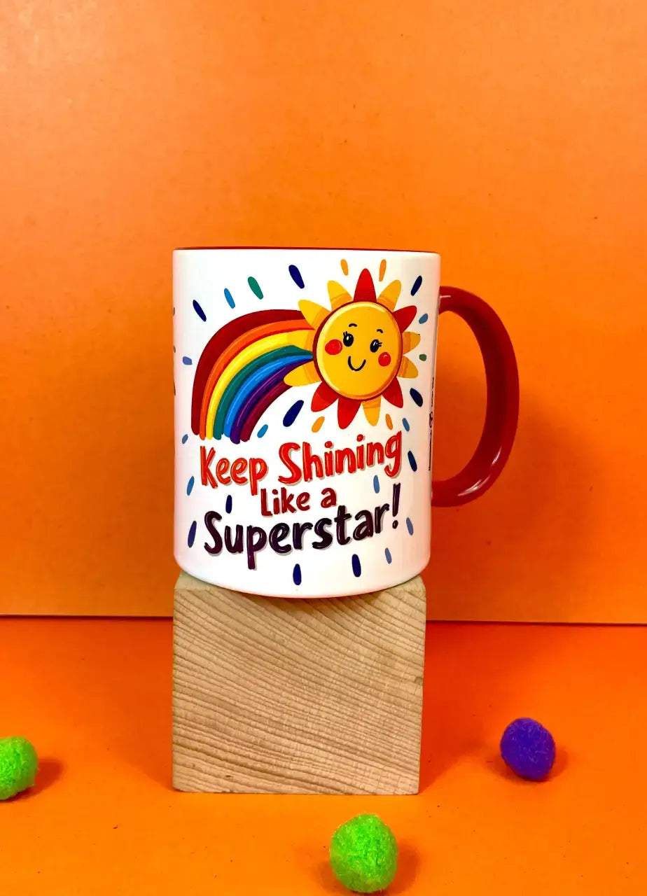 Keep Shining Like A Superstar Mug - MDP352