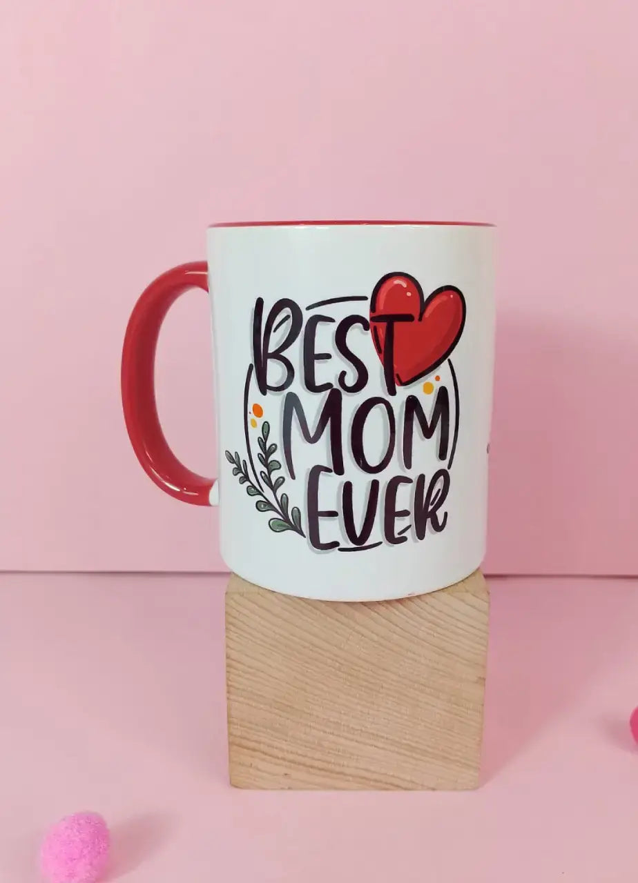 Best Mom Ever Mug - MDP 322