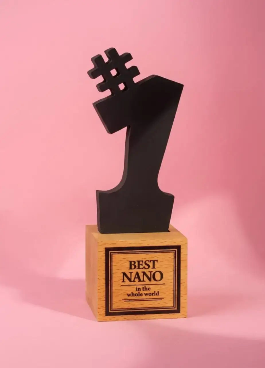 Best Nano In The Whole World Award -