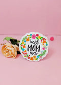 Best Mom Ever Fridge Magnet - AMS39