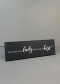 Act Like A Lady, Think Like A Boss Quotational Plate - QPS57
