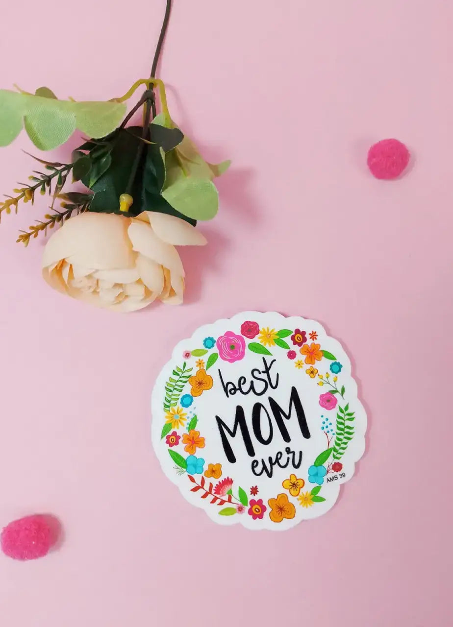 Best Mom Ever Fridge Magnet - AMS39
