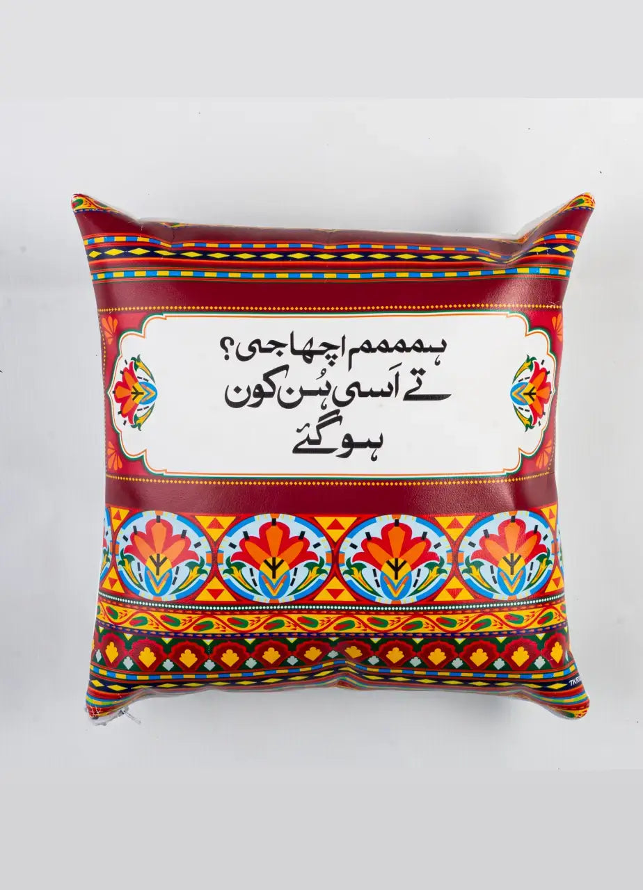 Hmmm acha g, tay asi hun kon ho gye Truck Art Cushion - TKR02