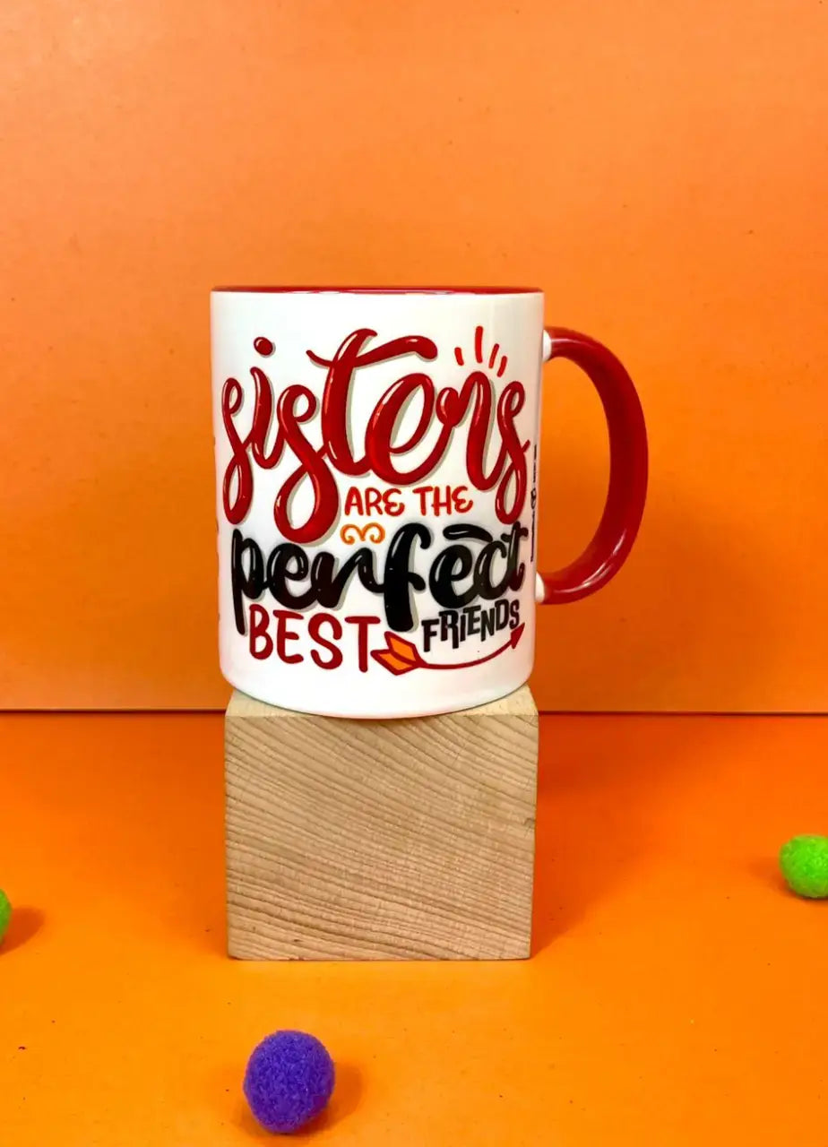 Sister's Are The Perfect Best Friend Mug - MDP366