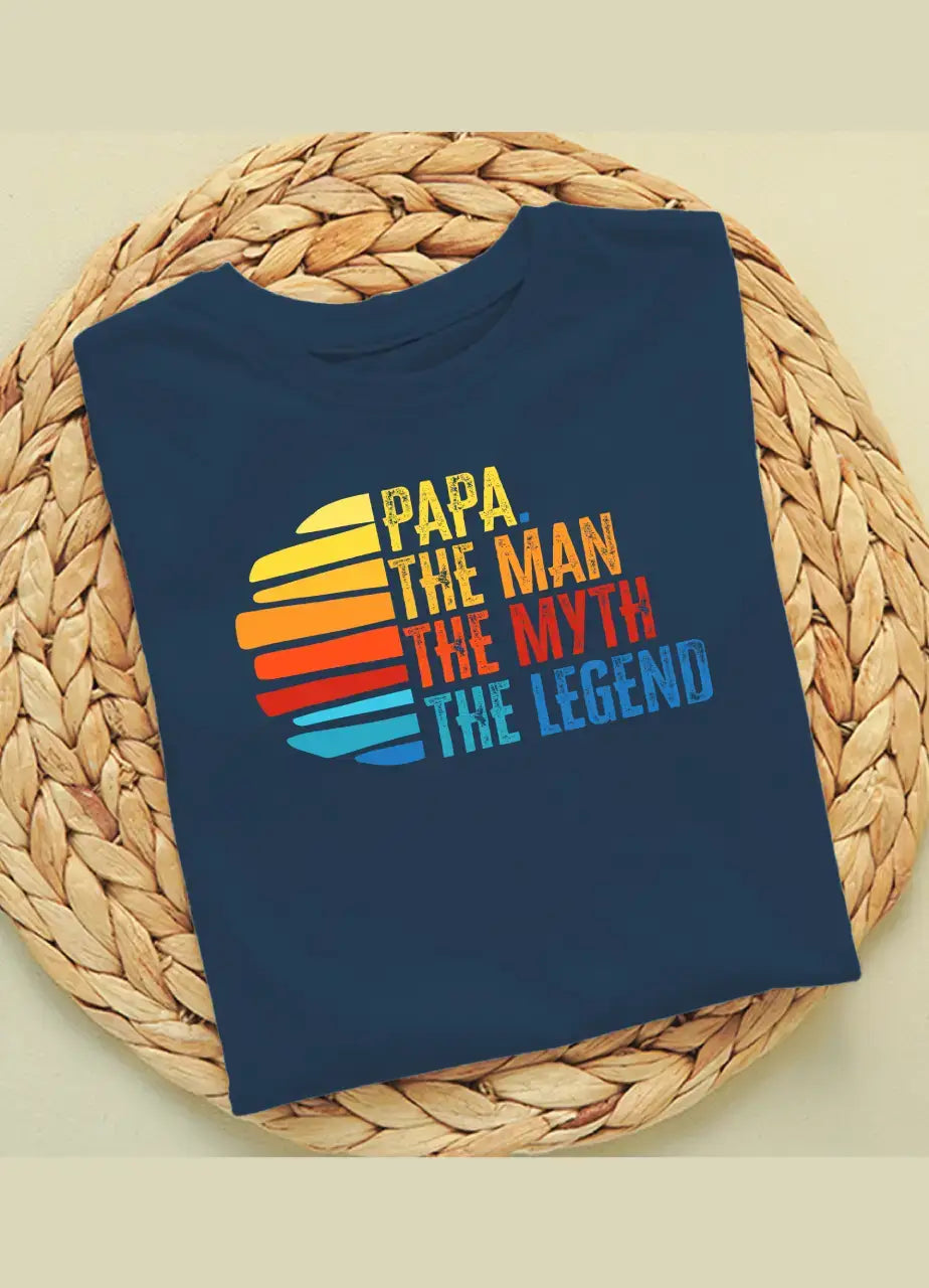 Papa, The Man, The Myth, The Legend  T-Shirt15 (Blue)