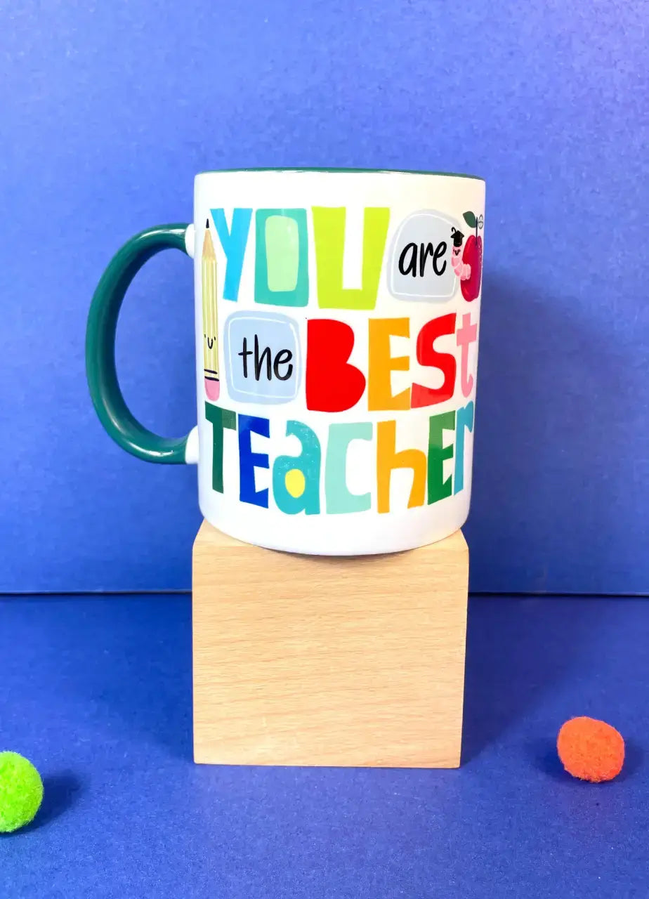 You Are The Best Teacher Mug (Teacher's Day) - MDP339