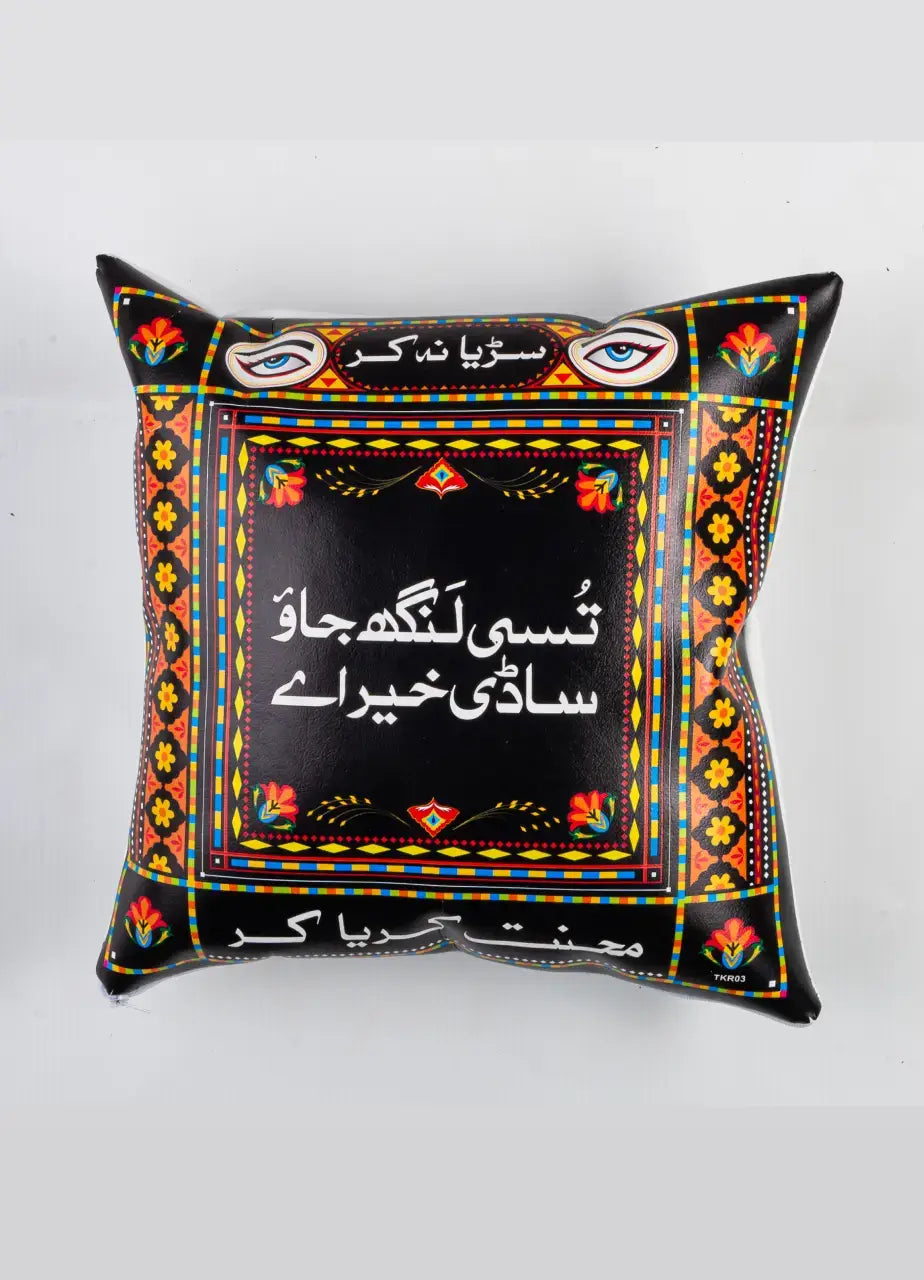 Tusi lang jao, sadi khair aye Truck Art Cushion - TKR03
