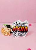 Best Mom Ever Fridge Magnet - AMS40