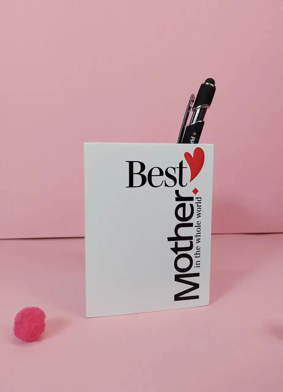 Best Mother In The World Penholder (white) - MMP34