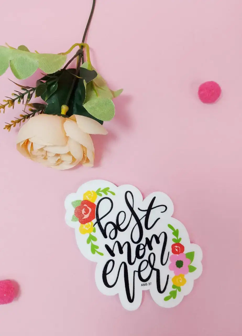 Best Mom Ever Fridge Magnet - AMS37