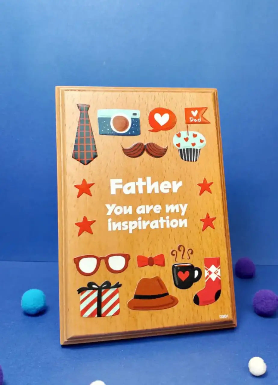 Father You Are My Inspiration Shield - DSB1